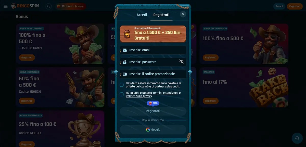 “Ringospin casino bonuses page with a centred Italian registration pop-up (‘Registrati’) showing a welcome package banner ‘fino a 1.500 € + 250 Giri Gratuiti’, input fields for email, password and promo code, two consent checkboxes (news/offers + terms/privacy), a ‘Registrati’ button and a Google sign-up option over a blurred grid of bonus cards.”